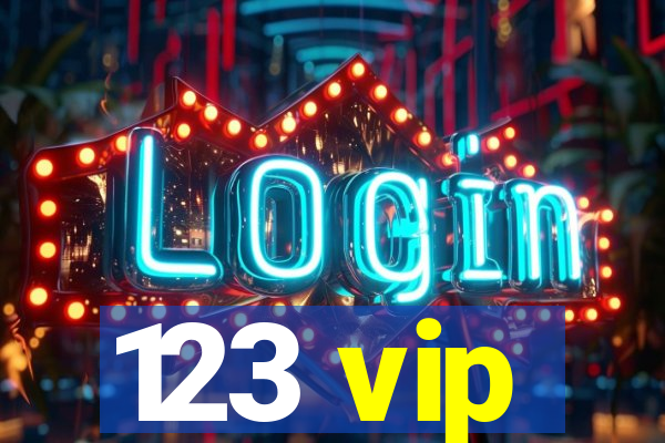 123 vip